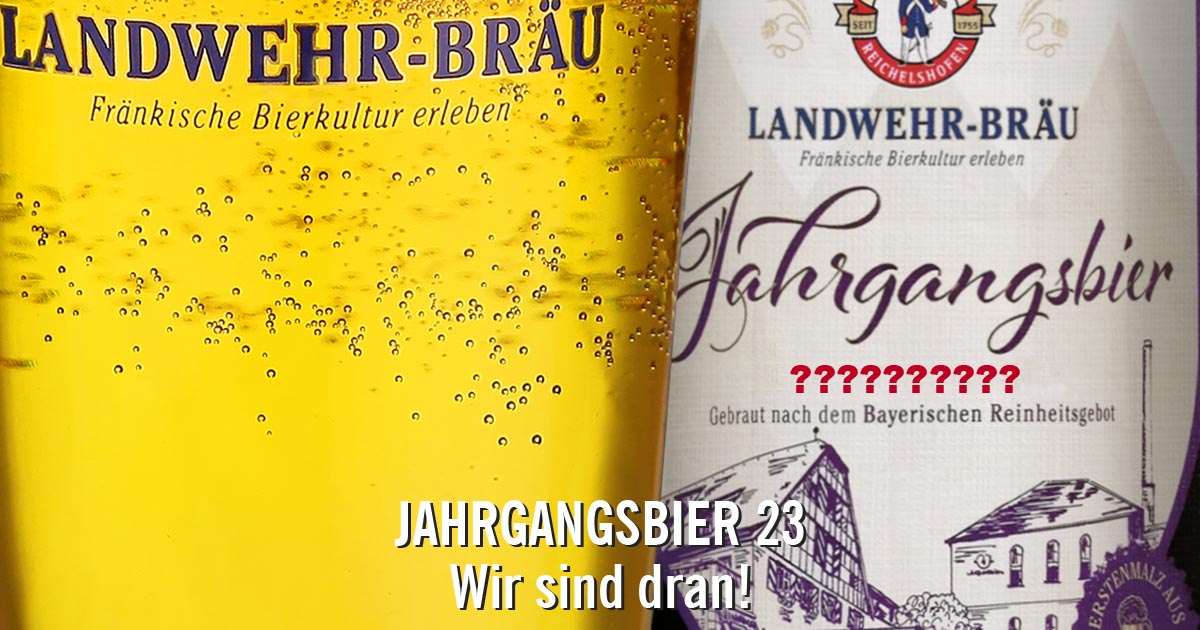 Jahrgangsbier 2023 Nürnberg Landwehr Bräu