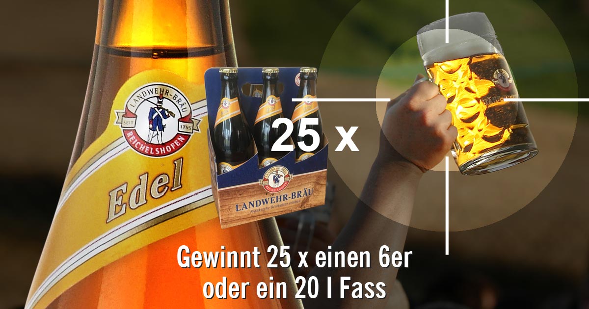 Landwehr Bräu Edel Gewinnspiel 6er-Tragerl und 20 l Fass