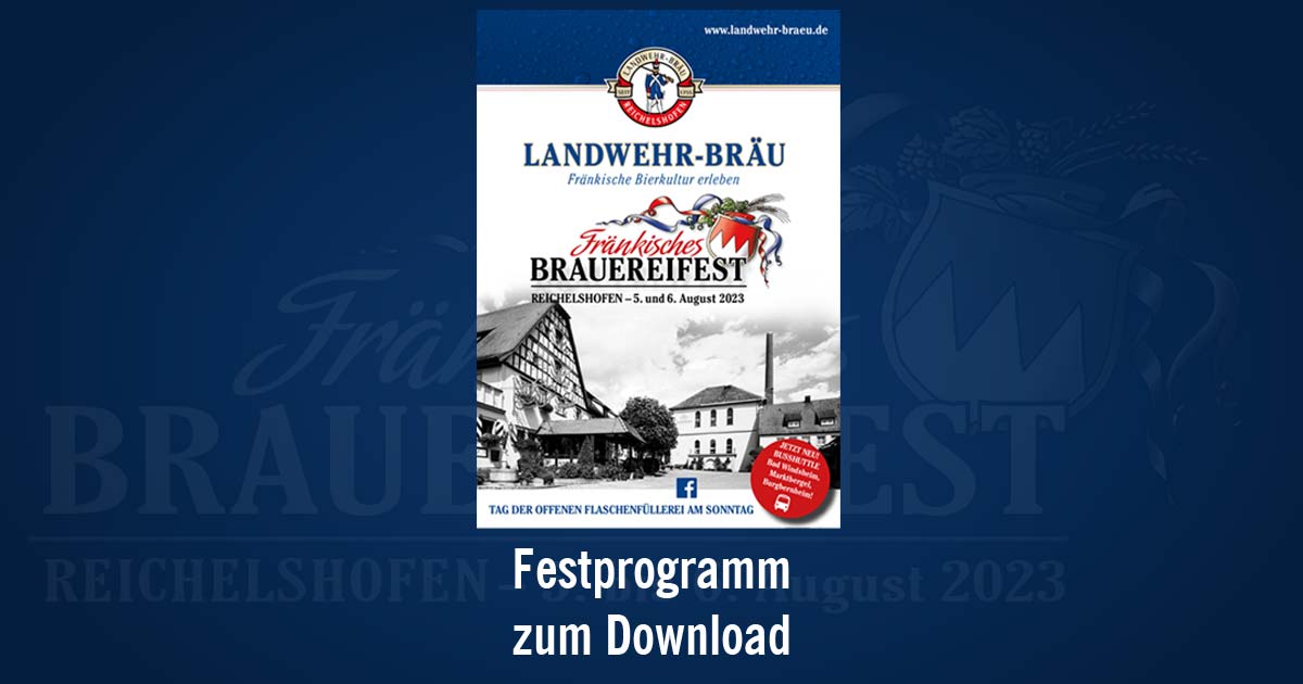 Landwehr Bräu Brauereifest Fest-Programm
