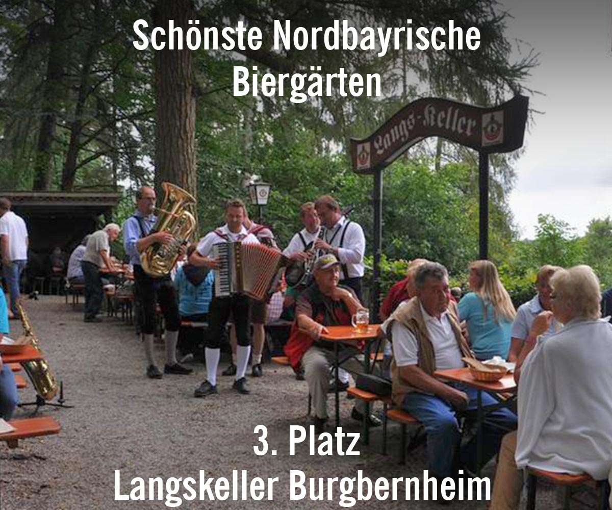 Nodbayern schönster Biergarten 3. Platz Langskeller Burgbernheim