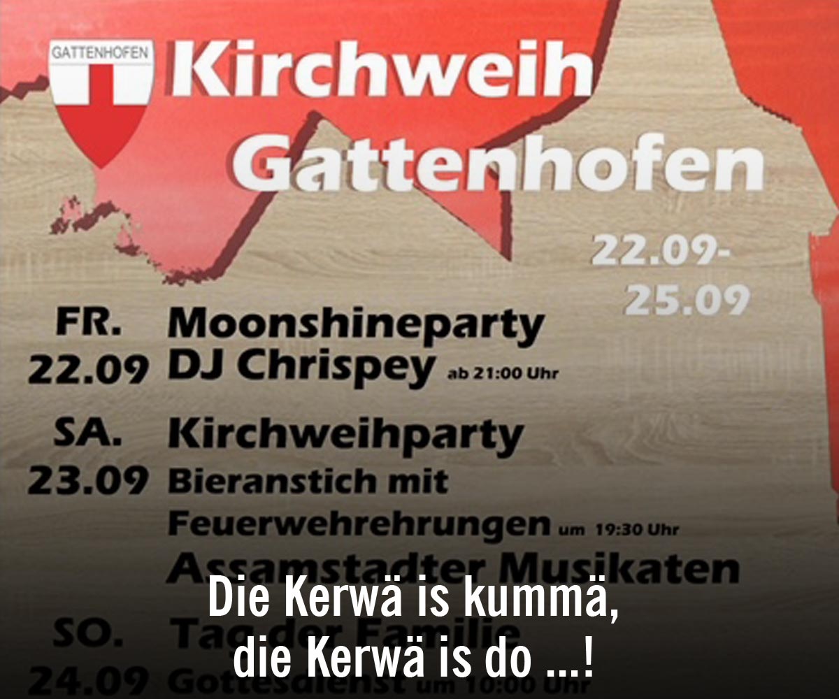 Kerwa Gattenhofen - Kirchweihzeit