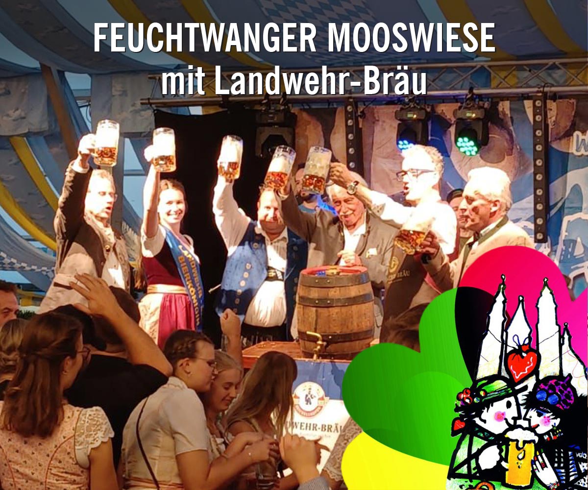 Feuchtwanger Mooswiese 2023 Landwehr Bräu Bier ist dabei