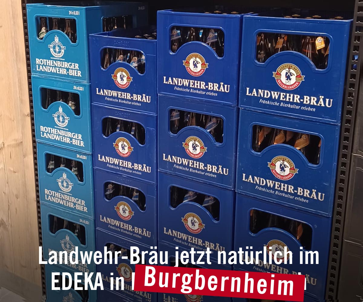 Landwehr Bräu im Edeka in Burgberheim