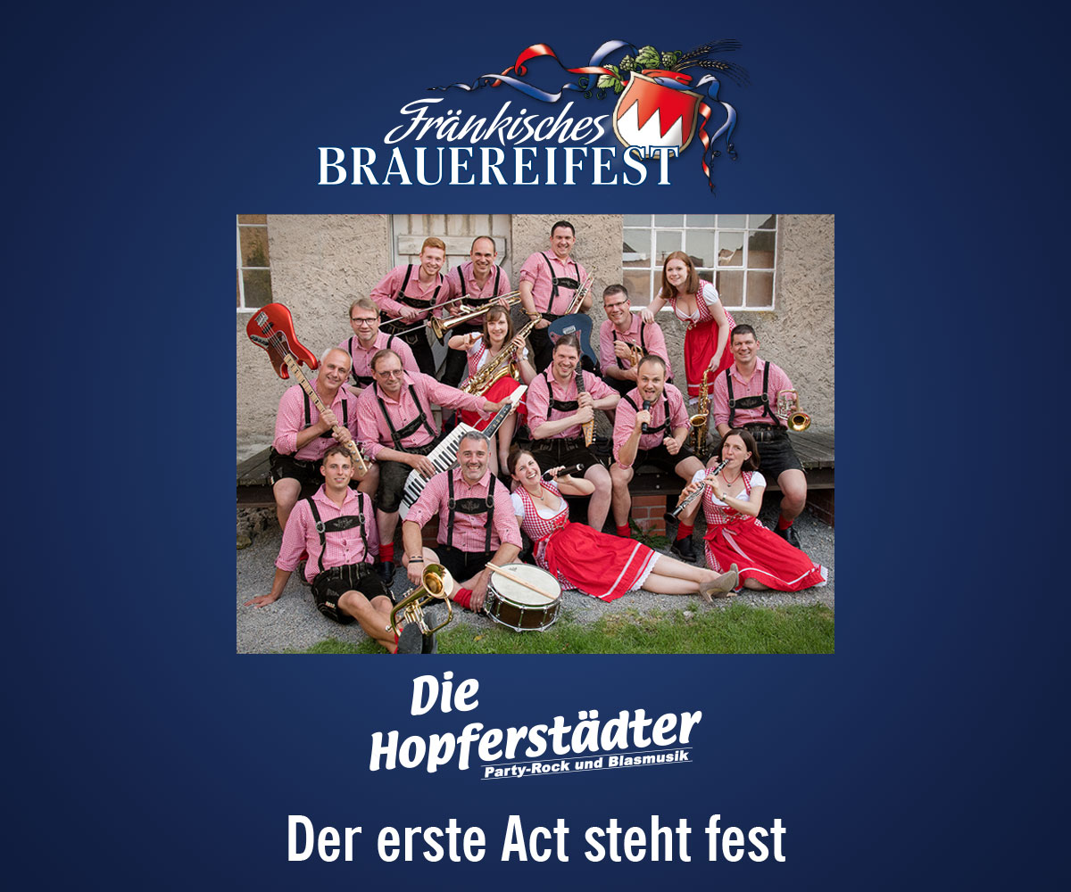 Die erste Band für unser Brauereifest steht fest - Die Hopferstädter